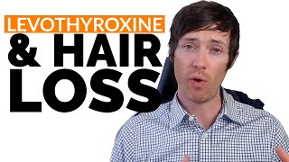 Levothyroxine amp Hair Loss  3 CAUSES  HOW TO STOP IT [upl. by Rayburn]