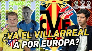 EL VILLARREAL Y SU MERCADO DE VERANO 2024  ¿TEMPORADA AMBICIOSA O DE TRANSICIÓN [upl. by Ailana]