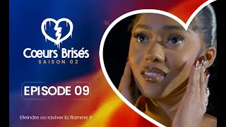 COEURS BRISÉS  Saison 2  Episode 9 VOSTFR [upl. by Yenhpad]