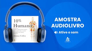 10 humano  Amostra  Editora Sextante Audiolivro [upl. by Audres902]