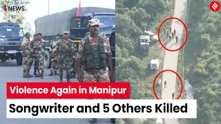 Manipur Violence 6 Killed In Ongoing Clash In Manipur  Churachandpur [upl. by Catt941]