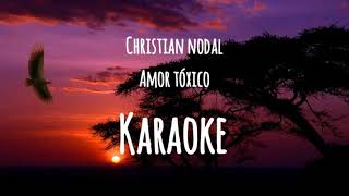 Christian Nodal  Amor Tóxico  KARAOKE [upl. by Llib]