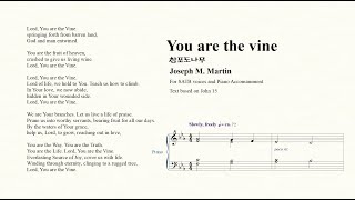 You are the Vine  참포도나무  Joseph M Martin [upl. by Eimak]