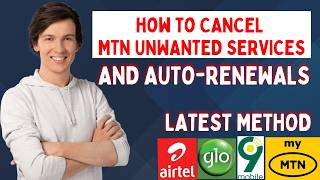 How to Cancel ALL MTN Unwanted Services and Autorenewals in 2024  Latest Method [upl. by Eixel]