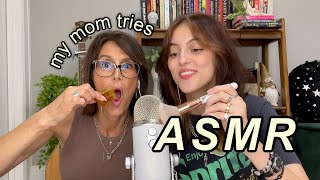 my mom tries ASMR [upl. by Barnabas]