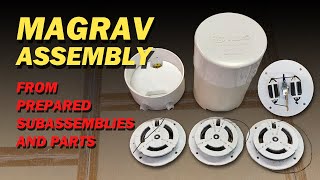 Magrav Assembly From Prepared Subassemblies and Parts [upl. by Nylicaj]