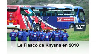 Il était une foisle Fiasco des Bleus à Knysna en 2010 [upl. by Lody683]