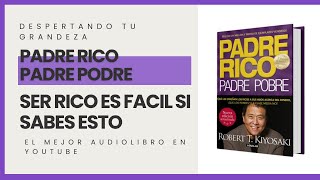 Padre Rico Padre Pobre AudioLibro ¦ Resumen ¦ Robert Kiyosaki  educacionfinanciera 01 [upl. by Lenox314]