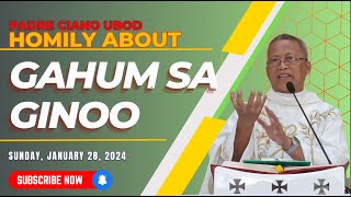 Fr Ciano Homily about GAHUM SA GINOO  01282024 [upl. by Joy]