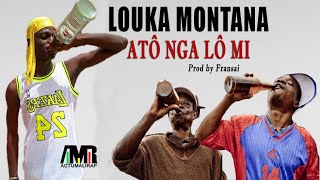 LOUKA MONTANA  ATÔ NGA LÔ MI 2021 [upl. by Isnan]