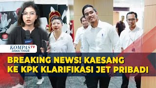 Breaking News Kaesang Pangarep Datangi KPK Untuk Klarifikasi Jet Pribadi [upl. by Anawad]