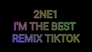 IM THE BEST REMIX TIKTOK VIRAL 2ne1 titktokviral indonesiagottalent tiktokdance [upl. by Mcclure]