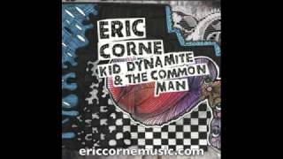 Eric Corne quotDead Endquot  Forty Below Records [upl. by Eileme]