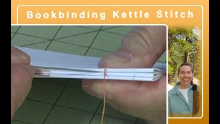 Bookbinding Kettle Stitch [upl. by Elamef]