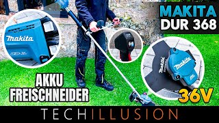 🔥Der STARKE 36V AkkuFreischneider DUR368 von MAKITA im Test😱  DUR368AZ  DUR368LZ Review [upl. by Tommi]