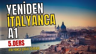 Yeniden İtalyanca Ders5  İtalyanca Çoğul İsimler [upl. by Bael]