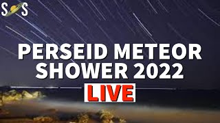 Perseid Meteor Shower 2022 Live [upl. by Ayila]