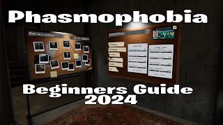 Phasmophobia Beginners Guide 2024 [upl. by Osmen]