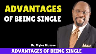 Advantages Of Being Single by Dr Myles Munroe [upl. by Ennirroc]