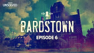 Bardstown Podcast  Prime Suspect  Ep 6 [upl. by Nuawed]