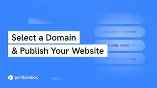 Selecting a Domain and Publishing Your Portfoliobox Website [upl. by Euton]