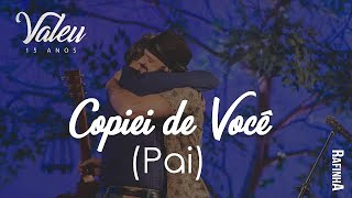 Copiei de Você Música Dia dos Pais  Rafinha Acústico [upl. by Carrol819]