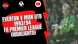 Everton v Man Utd 199394 FA Premier League Highlights [upl. by Etom]