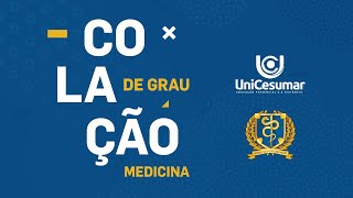 Colação de Grau  Medicina UniCesumar [upl. by Gusba]