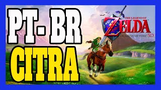 Como traduzir Zelda Ocarina of Time 3D em PTBR no CITRA TUTORIAL ❗LINKS ATUALIZADOS NO DISCORD❗ [upl. by Jeanie690]