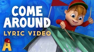 quotCome Aroundquot Lyrics Video  NUTS2U  Alvin and the Chipmunks [upl. by Colston711]