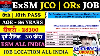 ExSM JCO  ORs JOB 2022  ex servicemen jobs 2022  new job vacancies 2022  indian army update [upl. by Sanborne]