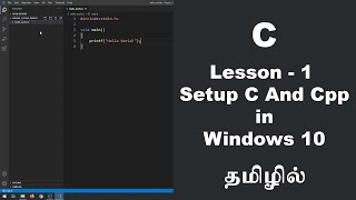 Setup C and CPP Development in Windows 10  Lesson  1 [upl. by Maire]