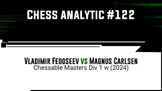 Vladimir Fedoseev vs Magnus Carlsen  Chessable Masters Div 1 w 2024 [upl. by Drida]