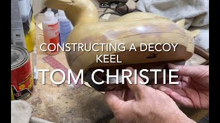 Constructing a Decoy Keel [upl. by Claudina563]