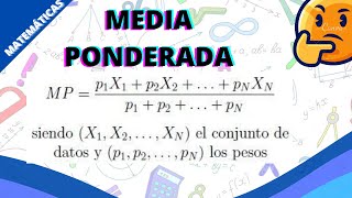 MEDIA ARITMÉTICA PONDERADA  ¿QUE ES Y PARA QUE SIRVE [upl. by Davie]