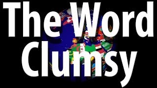 The Word  Clumsy  Learn English [upl. by Weisman]