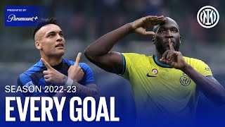 EVERY GOAL  SEASON 202223 feat Lukaku Lautaro Dzeko and more… powered by ParamountPlusIT ⚽️🖤💙 [upl. by Naujal]