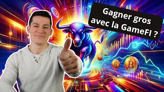 La GameFI un narratif intéressant pour le bull run [upl. by Kirstin]