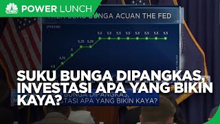 Suku Bunga Dipangkas Investasi Apa Yang Bikin Kaya [upl. by Anaiv]