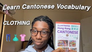 LEARN CANTONESE WITH ME  CLOTHING VOCABULARY [upl. by Noiro441]