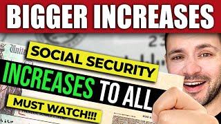 BIGGER INCREASES to Social Security Checks FOR ALL MUST WATCH [upl. by Joannes395]