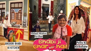 Set Tour Of Bhabi Ji Ghar Par Hai Set  Vibhuti amp Angoori Ki Kitchen  Meet Pelu Rickshaw Wala [upl. by Laehcim913]