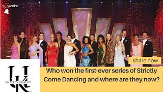 Who won the firstever series of Strictly Come Dancing and where are they now [upl. by Cirred190]