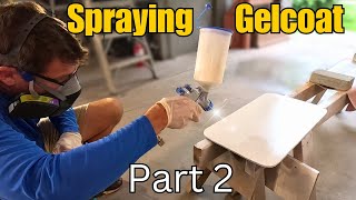 SPRAYING GELCOATDIYers GUIDE to SPRAYING GELCOAT PERFECTLY [upl. by Alyakcim380]