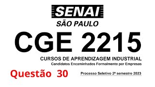 SENAI CGE 2215 QUESTÃO 30 [upl. by Atirabrab]