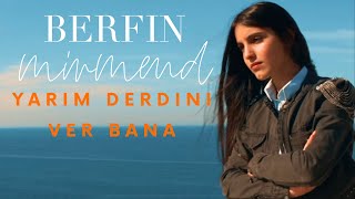 Berfin Mirmend 🔵 Yarim Derdini Ver Bana  Akustik  🎵 [upl. by Swithbert894]