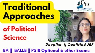 Methods and Approaches to the study of Political Science  Traditional Approaches Explained [upl. by Alrep127]