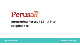 Integrating Perusall LTI 11 into Brightspace [upl. by Acim]