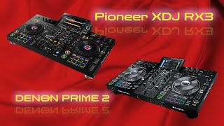 Denon Prime 2  Pioneer XDJ RX3 [upl. by Eeladnerb78]