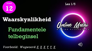 Graad 12 Waarskynlikheid Les1 Fundamentele Telbeginsel Wiskunde [upl. by Adnirod767]